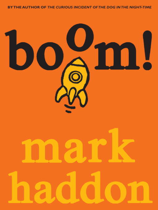 Title details for Boom! by Mark Haddon - Wait list
